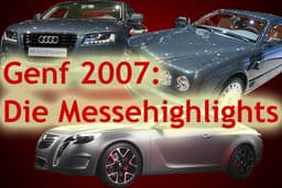 Genfer Auto-Salon 2007 - Die Messehighlights in der Übersicht